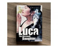 Luca The Werewolf Daughter - by Luciana Craita - 1