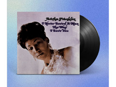 Aretha Franklin - I Never Loved a Man the Way I Love You Vinyl Record - 1